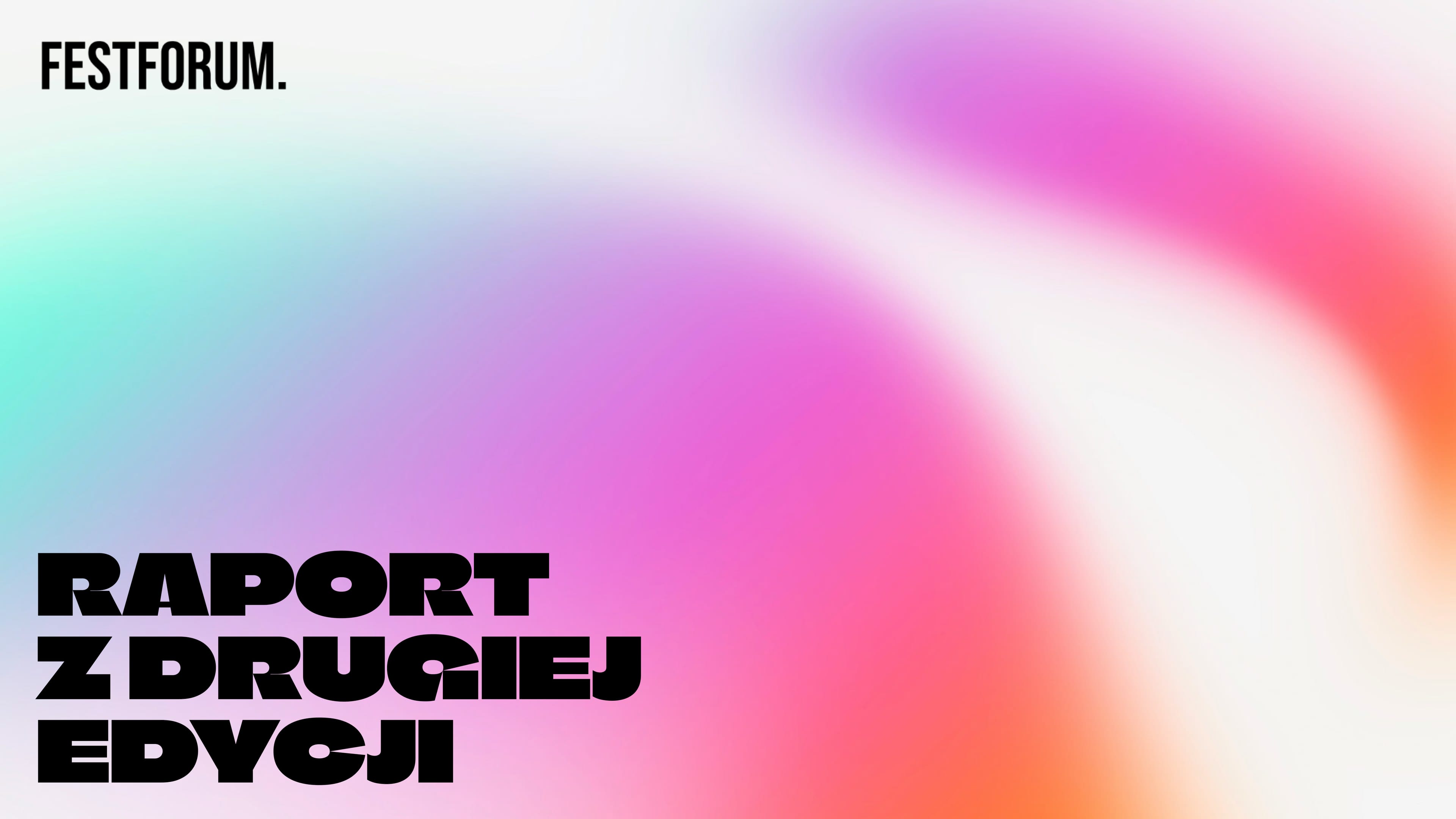 Raport z II edycji FEST FORUM